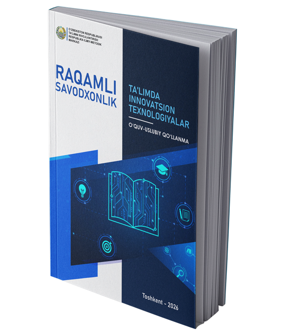 Raqamli savodxonlik: ta’limda innovatsion texnologiyalar
