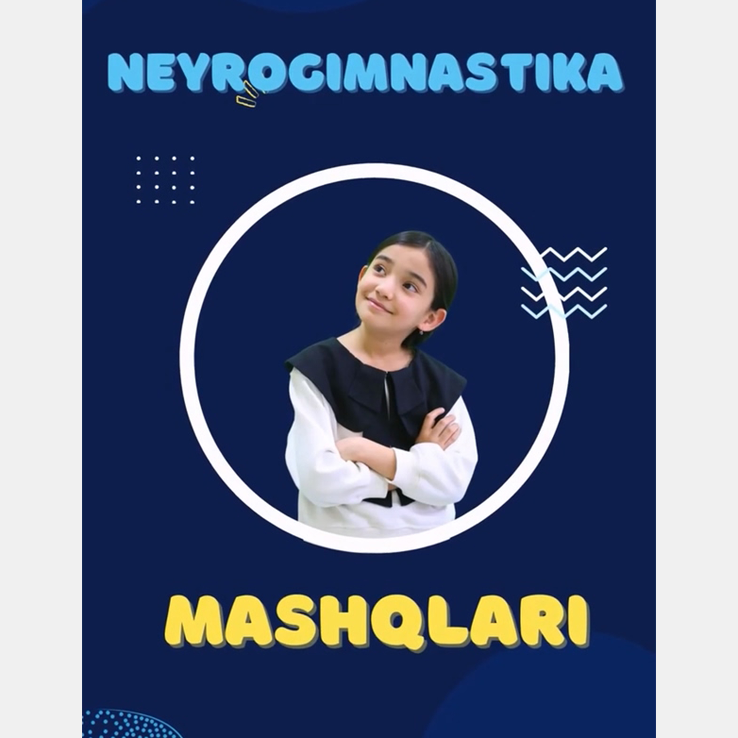 Kognitiv tezlik va diqqatni jamlashni yaxshilovchi neyrogimnastika mashqlari